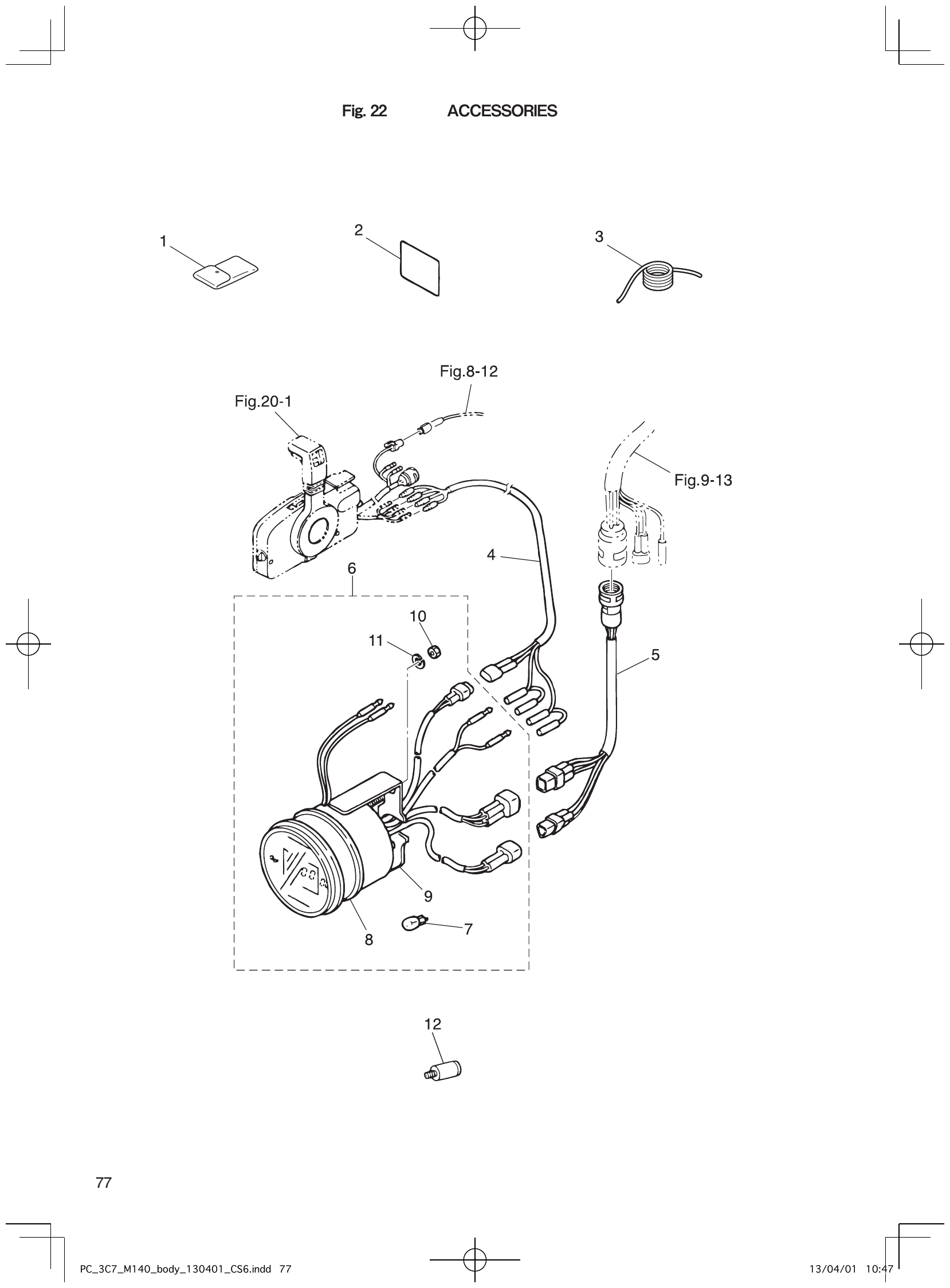 Fig. 22 – ACCESSORIES diagram