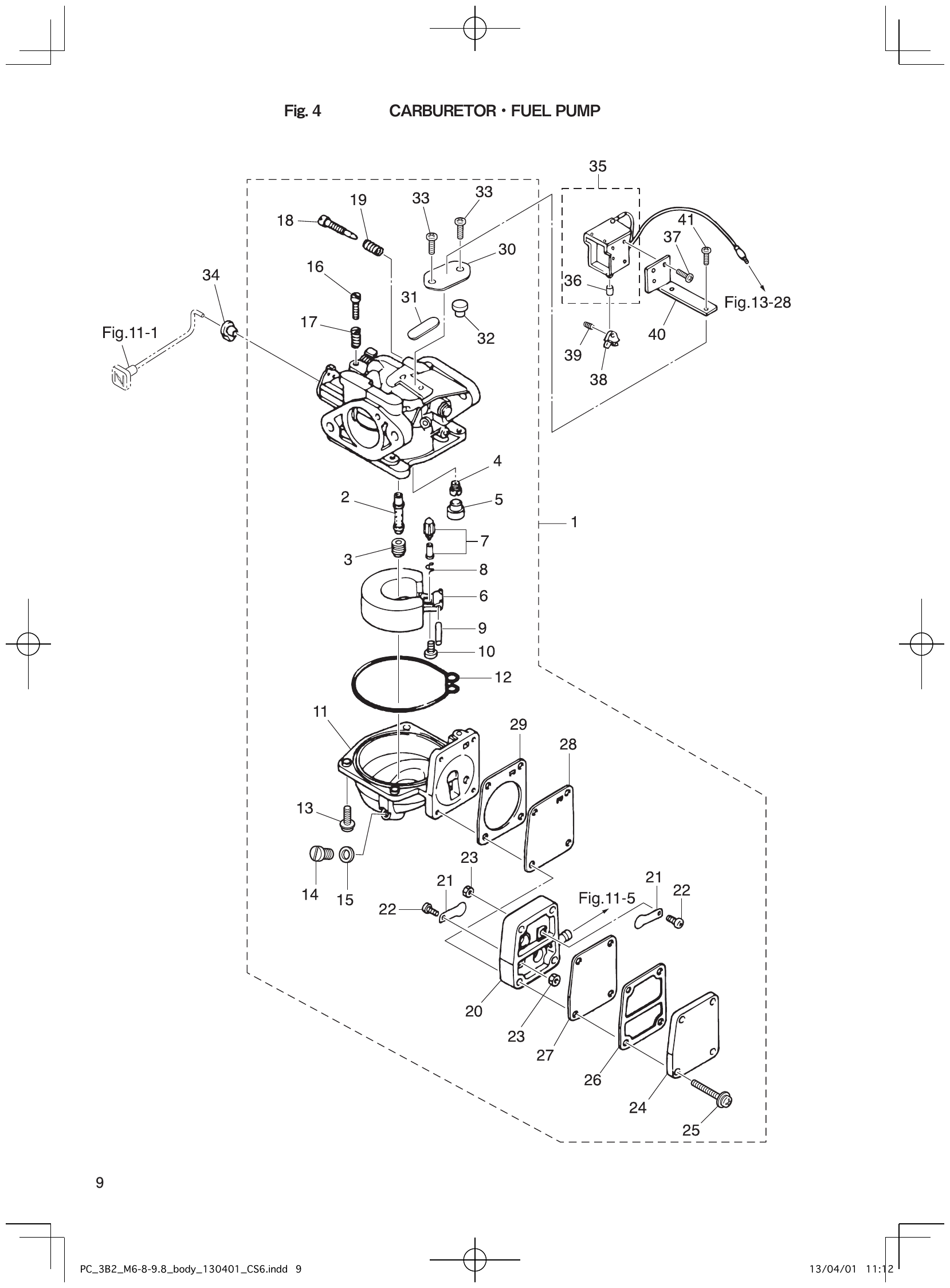 Fig. 4 – CARBURETOR FUEL PUMP diagram