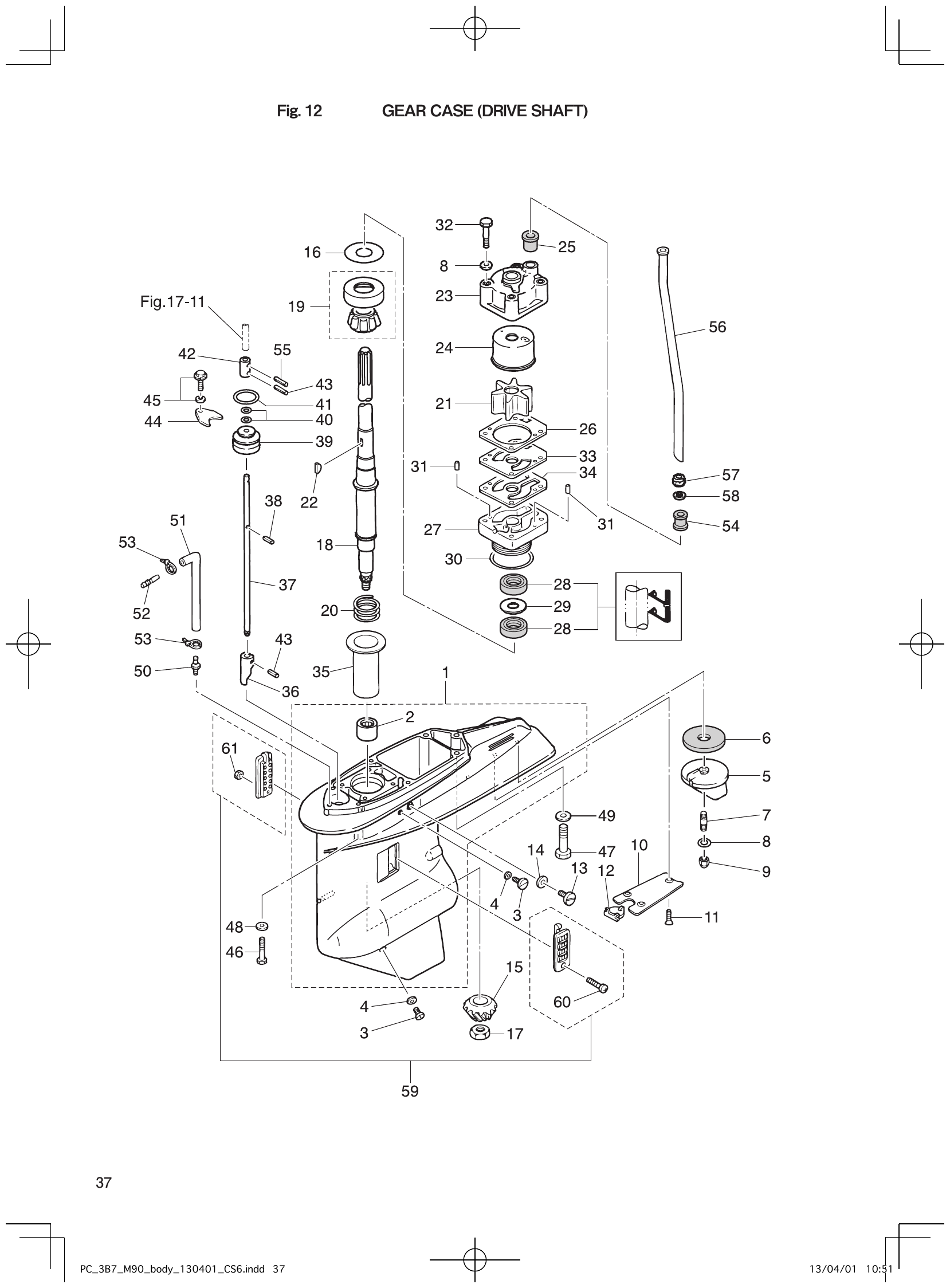 Fig. 12 – GEAR CASE (DRIVE SHAFT) diagram