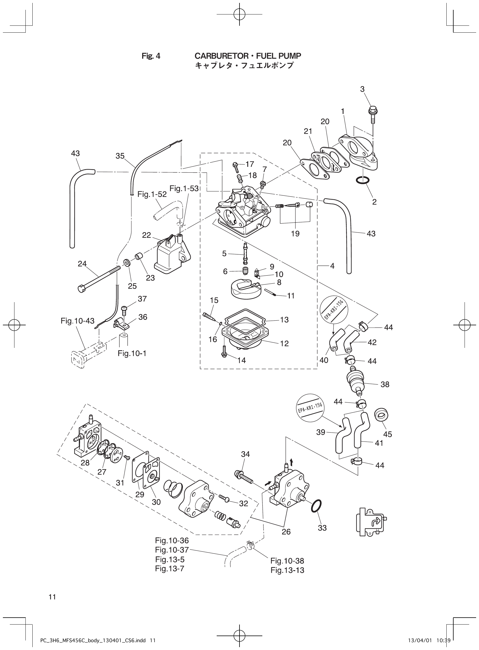 Fig. 4 – CARBURETOR FUEL PUMP diagram