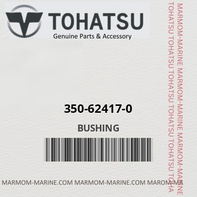 Tohatsu 350-62417-0 - BUSHING