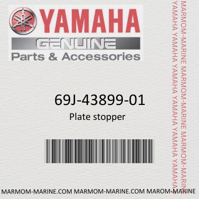 Yamaha 69J-43899-01 PLATE STOPPER